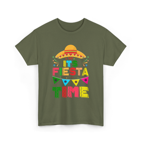 Its Fiesta Time Fiesta Celebration T-Shirt - Military Green