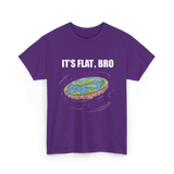 It's Flat Bro Flat Earth T-Shirt - Purple