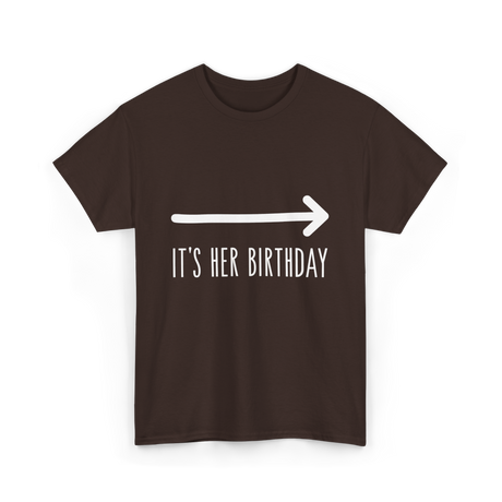 It's Her Birthday Celebration T-Shirt - Dark Chocolate