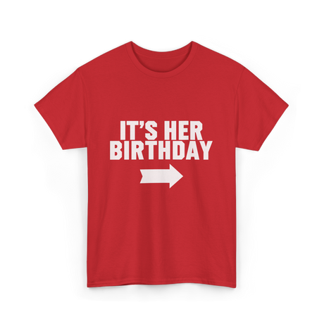 It's Her Birthday Celebration T-Shirt - Red