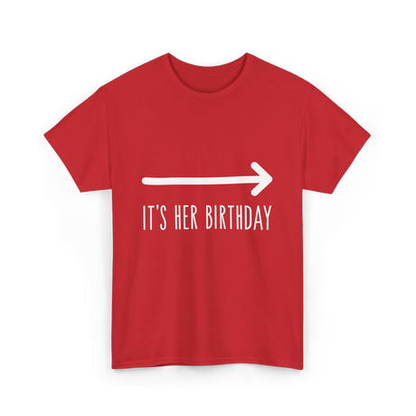 It's Her Birthday Celebration T-Shirt - Red