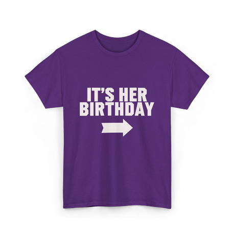 It's Her Birthday Celebration T-Shirt - Purple