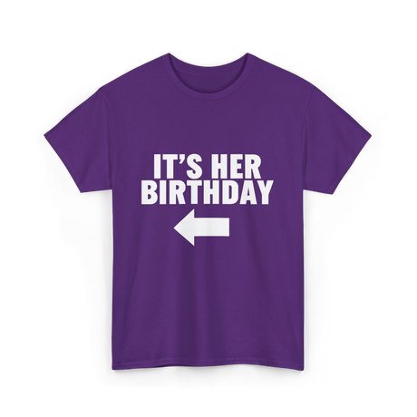 It's Her Birthday T-Shirt - Purple