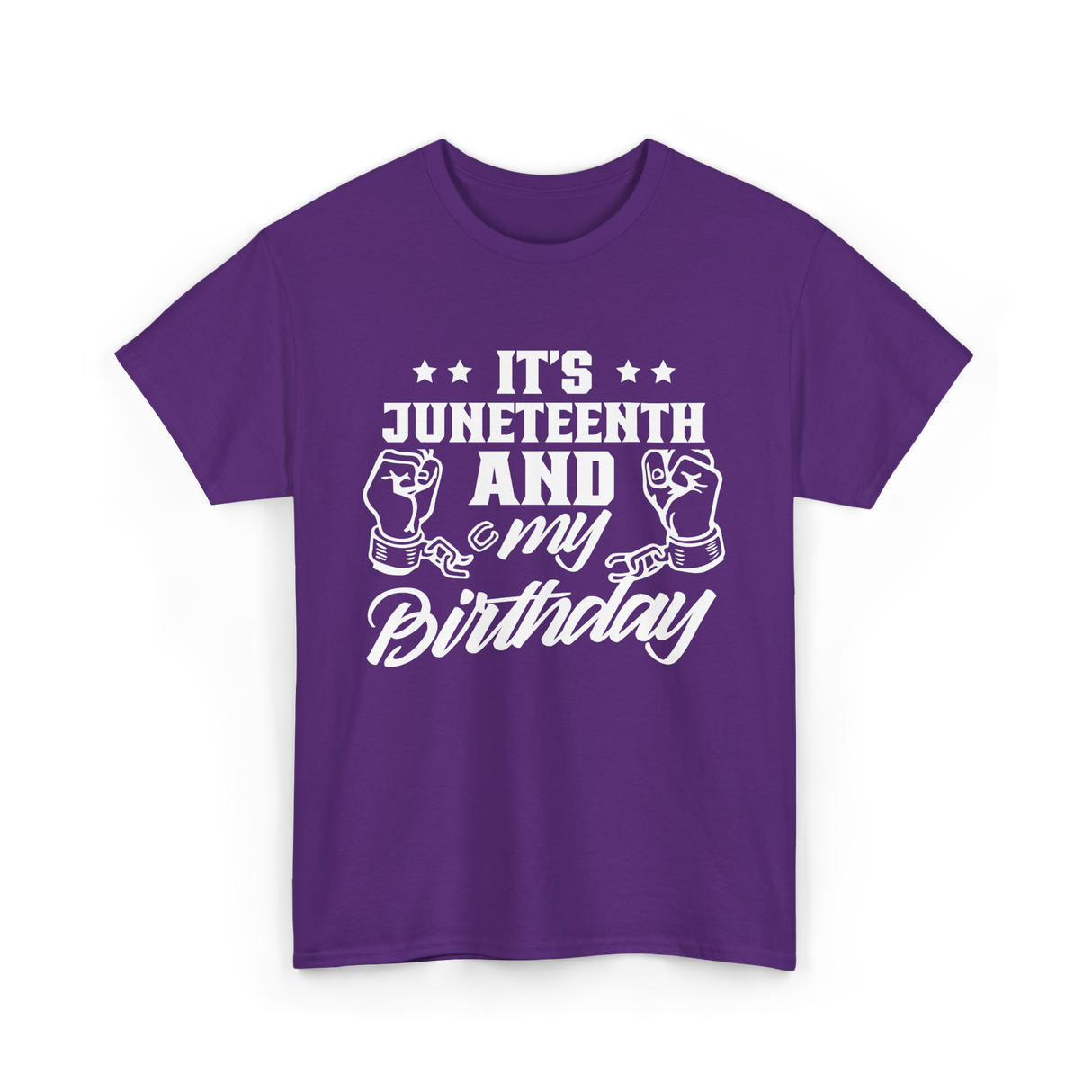 It's Juneteenth And My Birthday Juneteenth T-Shirt - Purple