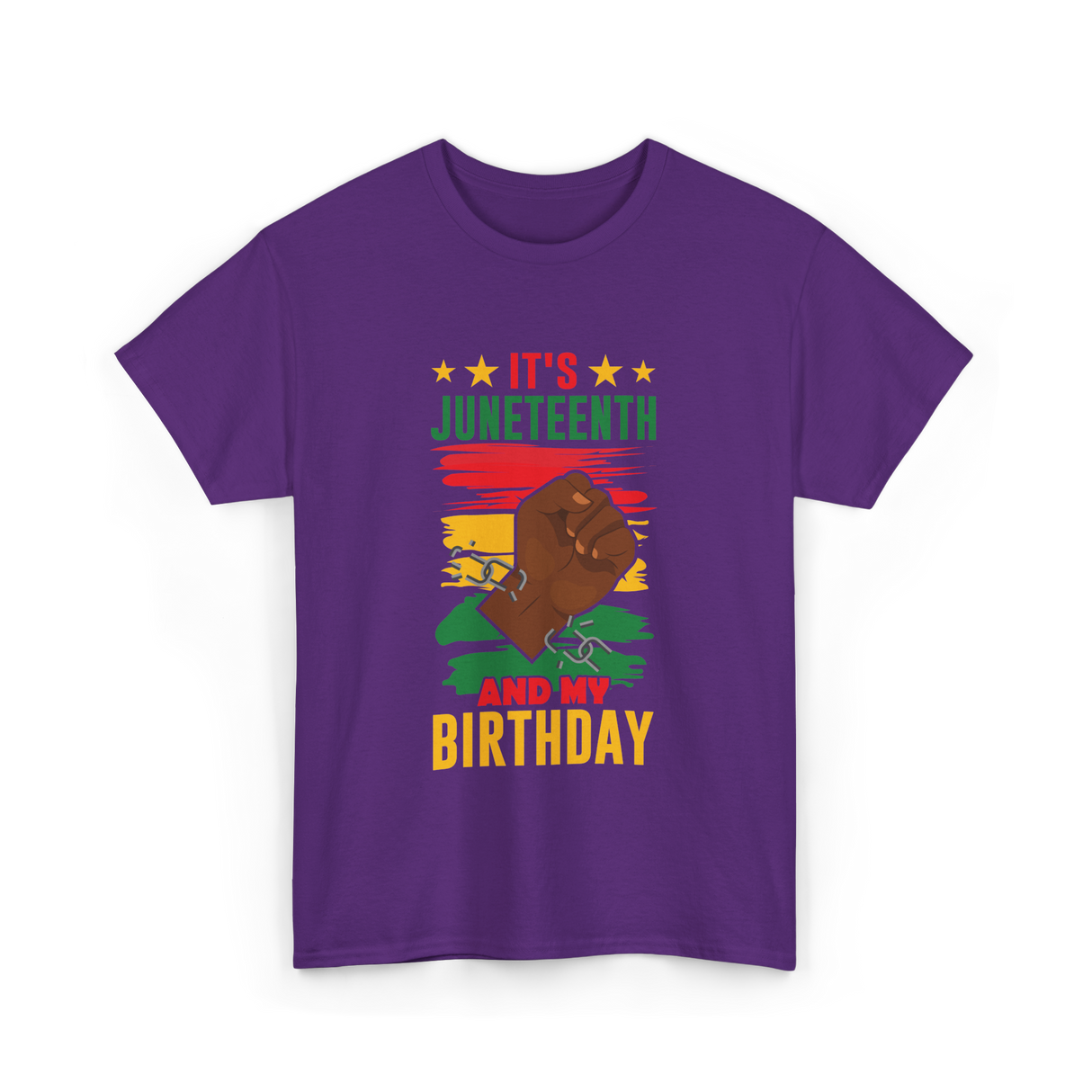 It's Juneteenth And My Birthday Juneteenth T-Shirt - Purple