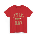 It's Leg Day Thanksgiving Turkey T-Shirt - Red