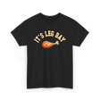 Its Leg Day Turkey T-Shirt - Black