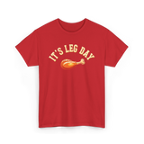 Its Leg Day Turkey T-Shirt - Red