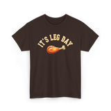 Its Leg Day Turkey T-Shirt - Dark Chocolate