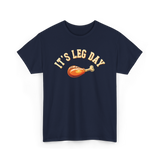 Its Leg Day Turkey T-Shirt - Navy