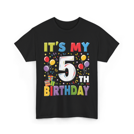 It's My 5th Birthday T-Shirt - Black