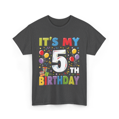 It's My 5th Birthday T-Shirt - Dark Heather