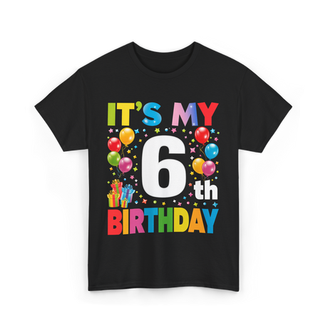 It's My 6th Birthday Celebration T-Shirt - Black