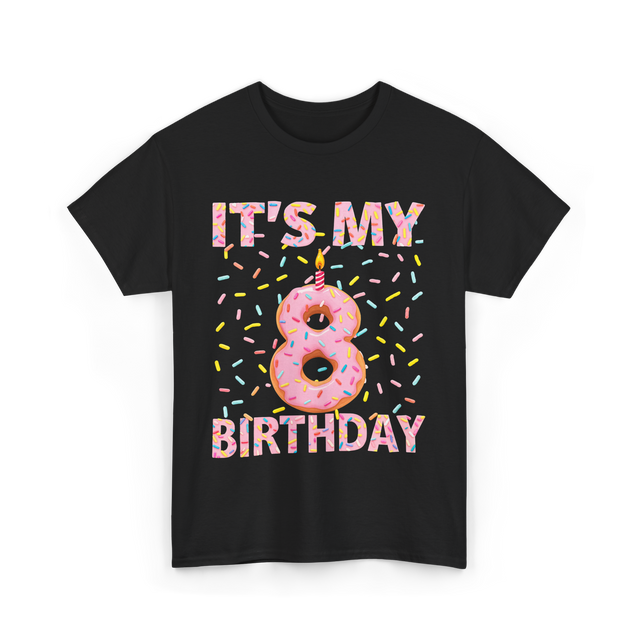 It's My 8 Birthday Celebration T-Shirt - Black