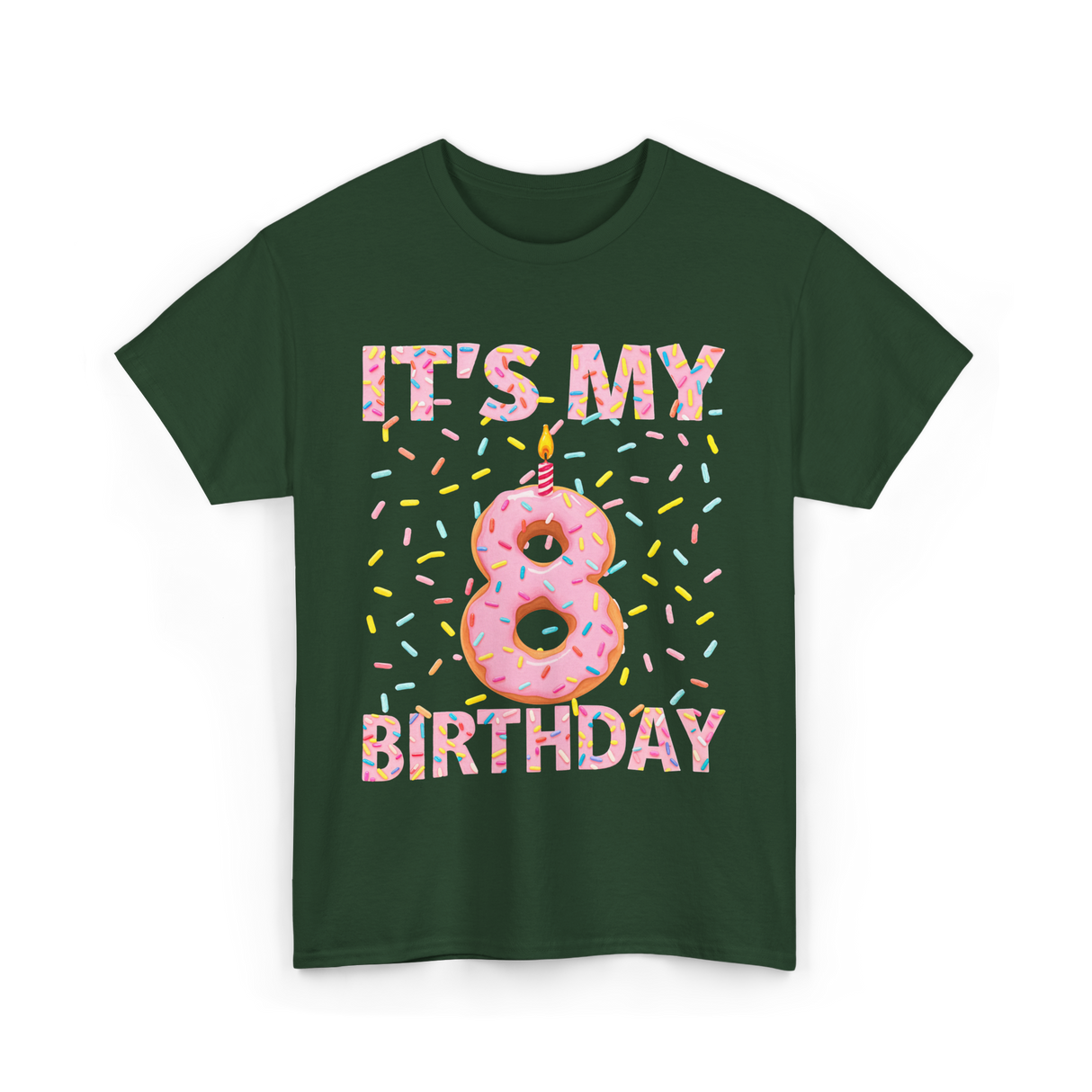 It's My 8 Birthday Celebration T-Shirt - Forest Green