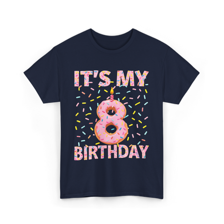 It's My 8 Birthday Celebration T-Shirt - Navy