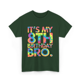 It's My 8th Birthday Bro Birthday T-Shirt - Forest Green