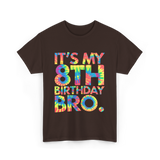 It's My 8th Birthday Bro Birthday T-Shirt - Dark Chocolate