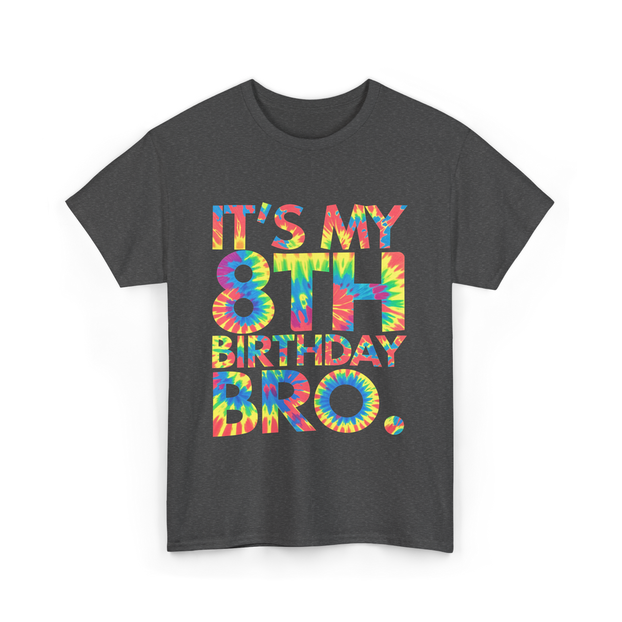 It's My 8th Birthday Bro Birthday T-Shirt - Dark Heather