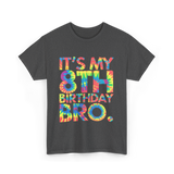 It's My 8th Birthday Bro Birthday T-Shirt - Dark Heather