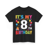 It's My 8th Birthday T-Shirt - Black