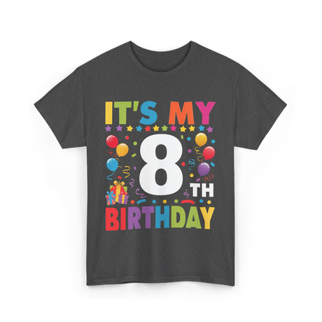 It's My 8th Birthday T-Shirt - Dark Heather