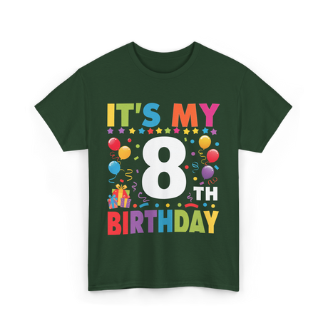 It's My 8th Birthday T-Shirt - Forest Green