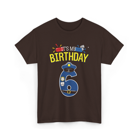 It's My Birthday 6 Police Officer T-Shirt - Dark Chocolate