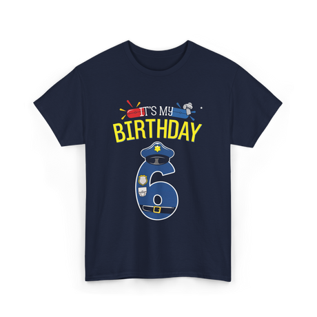 It's My Birthday 6 Police Officer T-Shirt - Navy