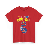 It's My Birthday 6 Police Officer T-Shirt - Red