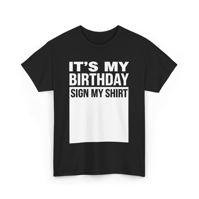 It's My Birthday Birthday Celebration T-Shirt - Black