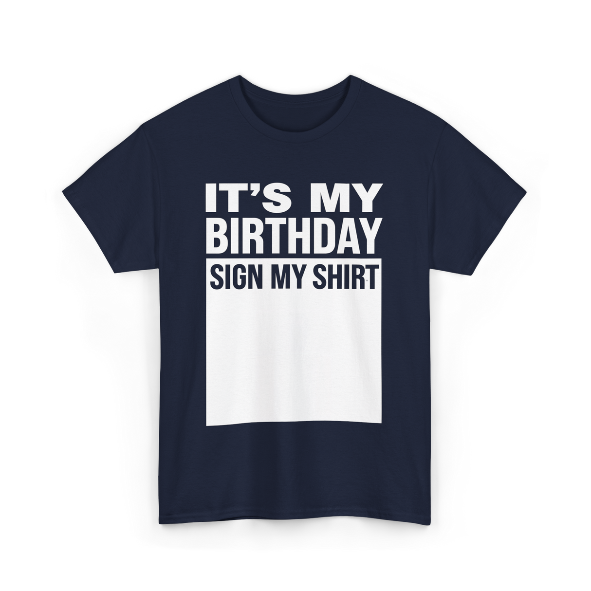 It's My Birthday Birthday Celebration T-Shirt - Navy