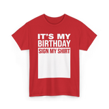 It's My Birthday Birthday Celebration T-Shirt - Red