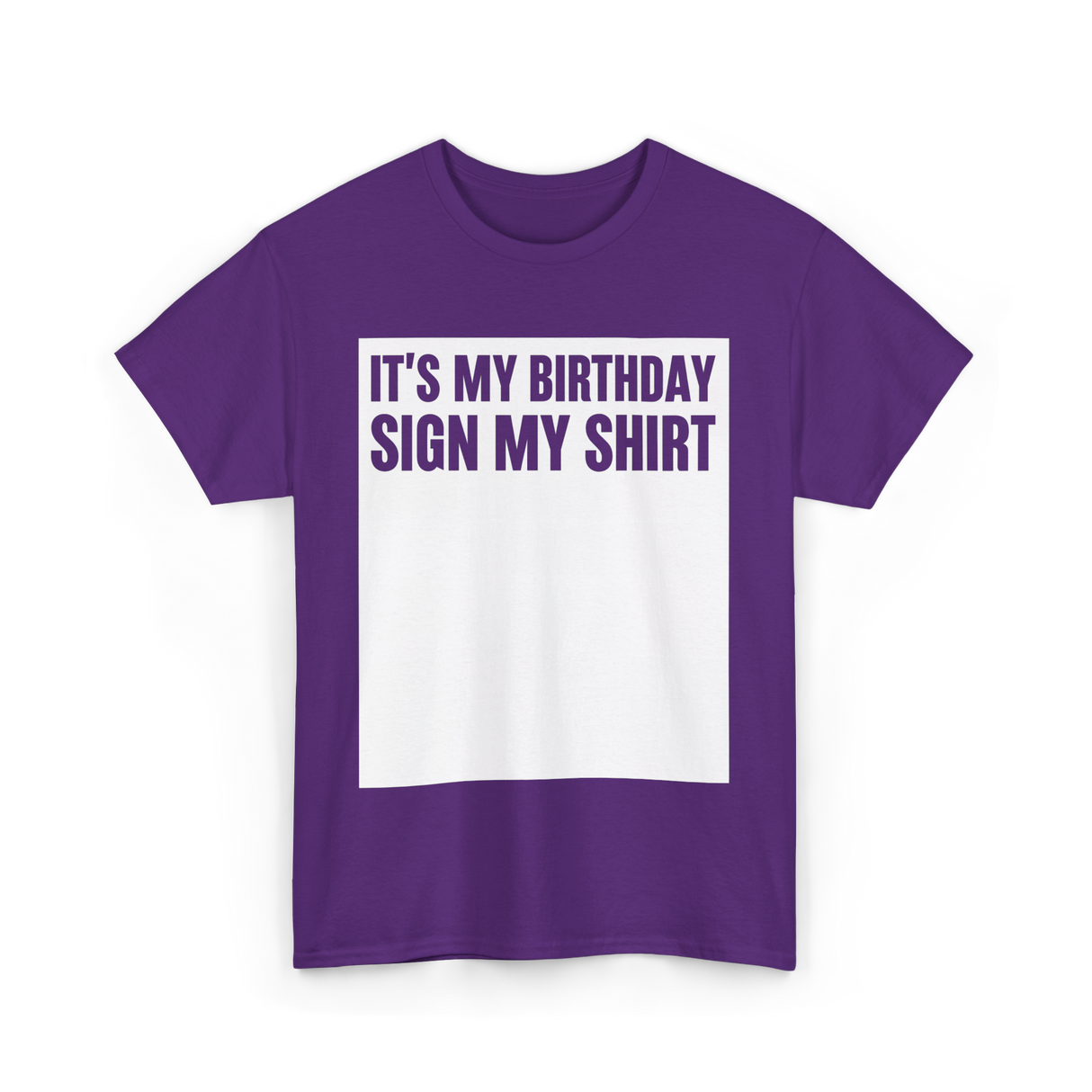 Birthday Sign My Shirt T-Shirt - Purple