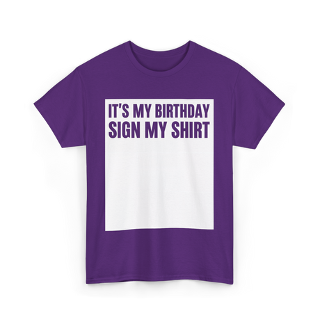 Birthday Sign My Shirt T-Shirt - Purple