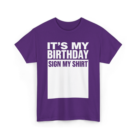 It's My Birthday Birthday Sign T-Shirt - Purple