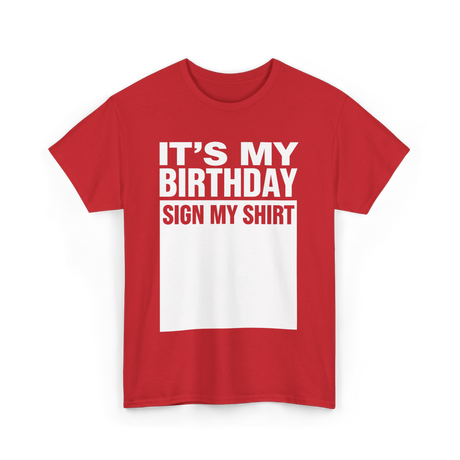 It's My Birthday Birthday Sign T-Shirt - Red