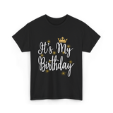 It's My Birthday T-Shirt - Black