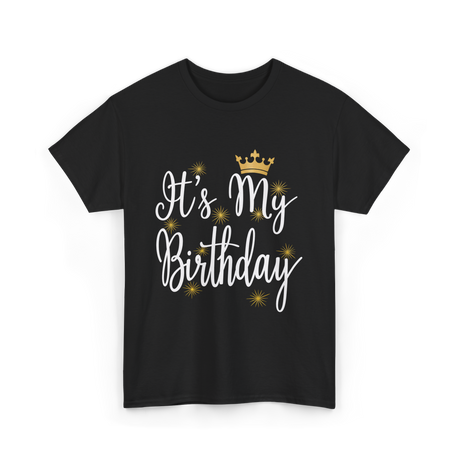 It's My Birthday T-Shirt - Black