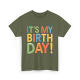 It's My Birthday Celebration T-Shirt - Military Green