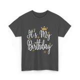 It's My Birthday T-Shirt - Dark Heather