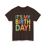 It's My Birthday Celebration T-Shirt - Dark Chocolate