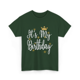 It's My Birthday T-Shirt - Forest Green