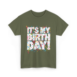 It's My Birthday Celebration T-Shirt - Military Green