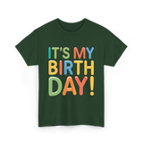 It's My Birthday Celebration T-Shirt - Forest Green