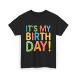 It's My Birthday Celebration T-Shirt - Black