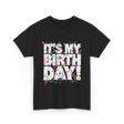 It's My Birthday Celebration T-Shirt - Black