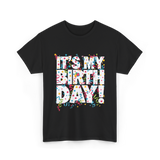 It's My Birthday Celebration T-Shirt - Black