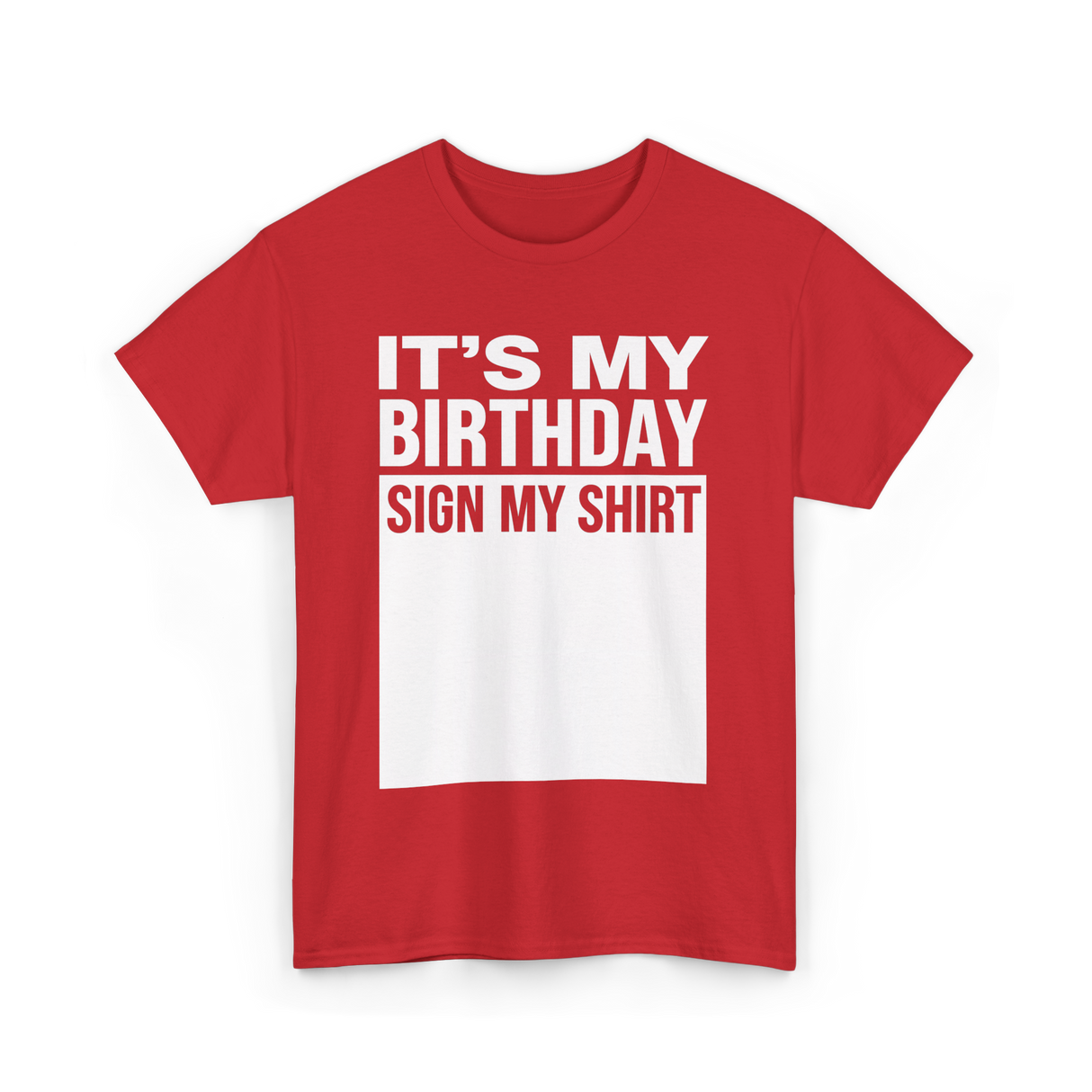 It's My Birthday Sign Birthday T-Shirt - Red