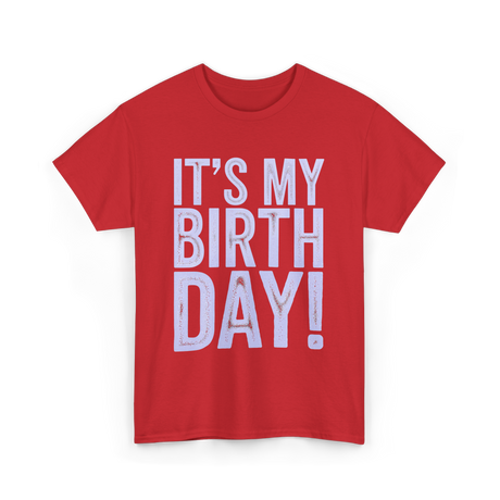 It's My Birthday T-Shirt - Red